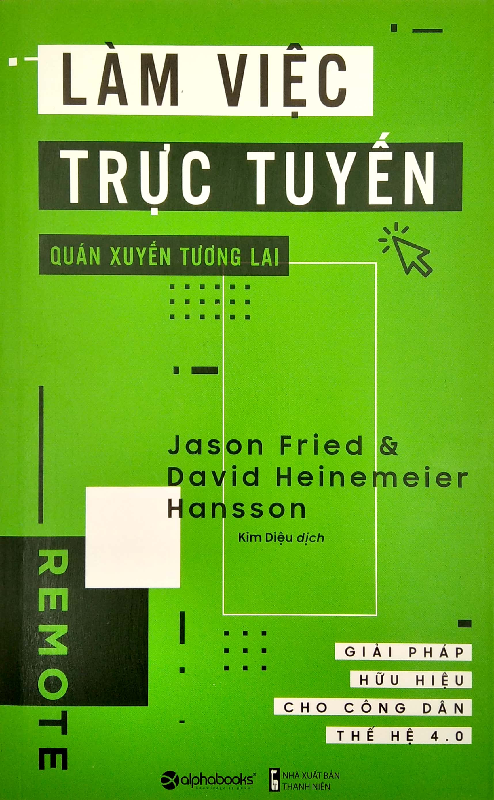 làm việc trực tuyến, quán xuyến tương lai