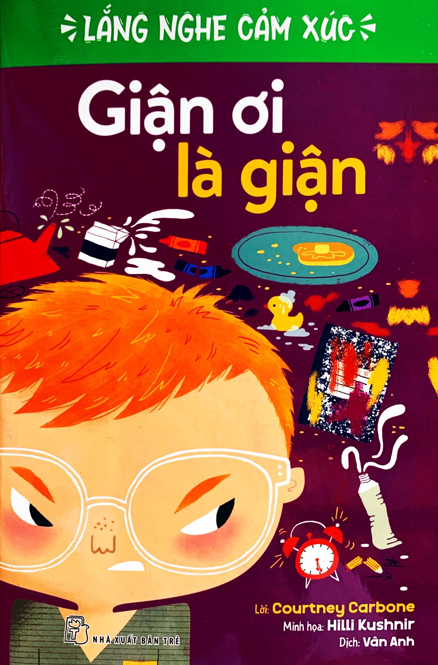 lắng nghe cảm xúc - giận ơi là giận