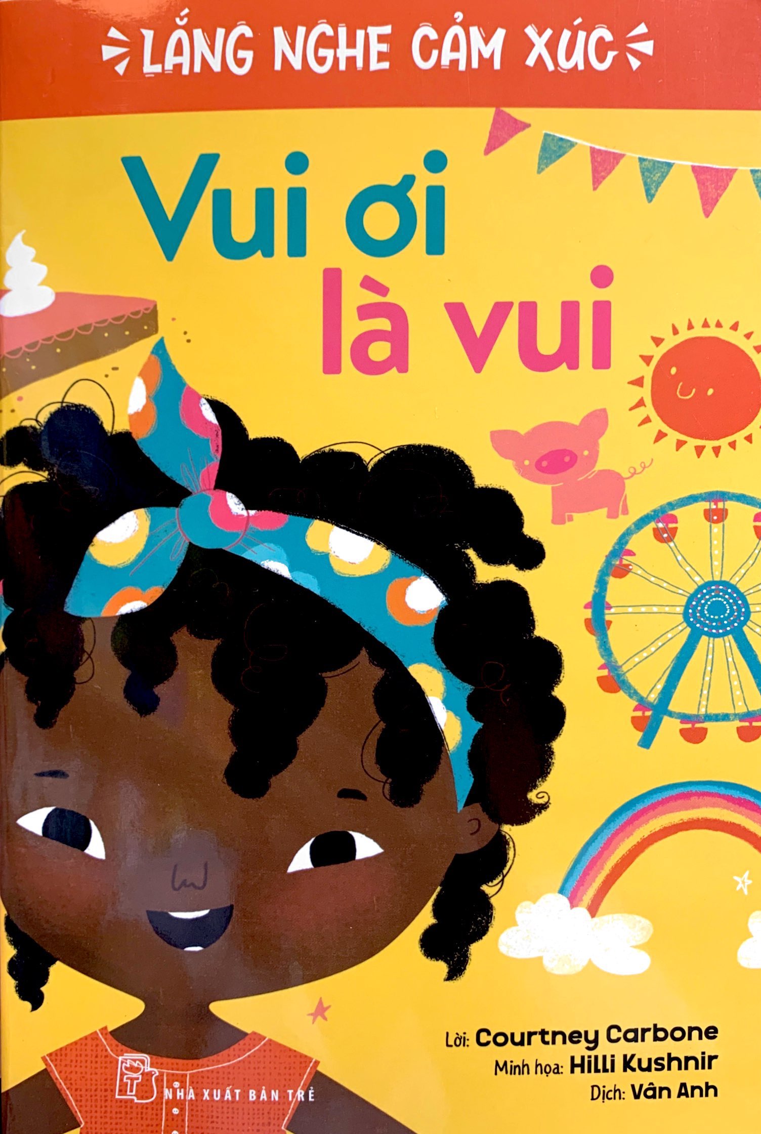 lắng nghe cảm xúc - vui ơi là vui