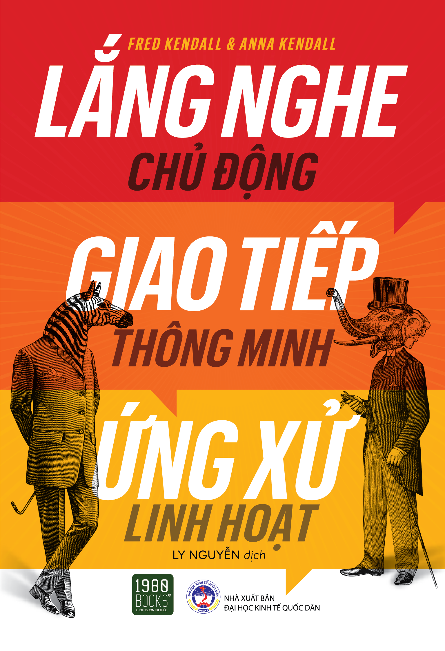 lắng nghe chủ động, giao tiếp thông minh, ứng xử linh hoạt