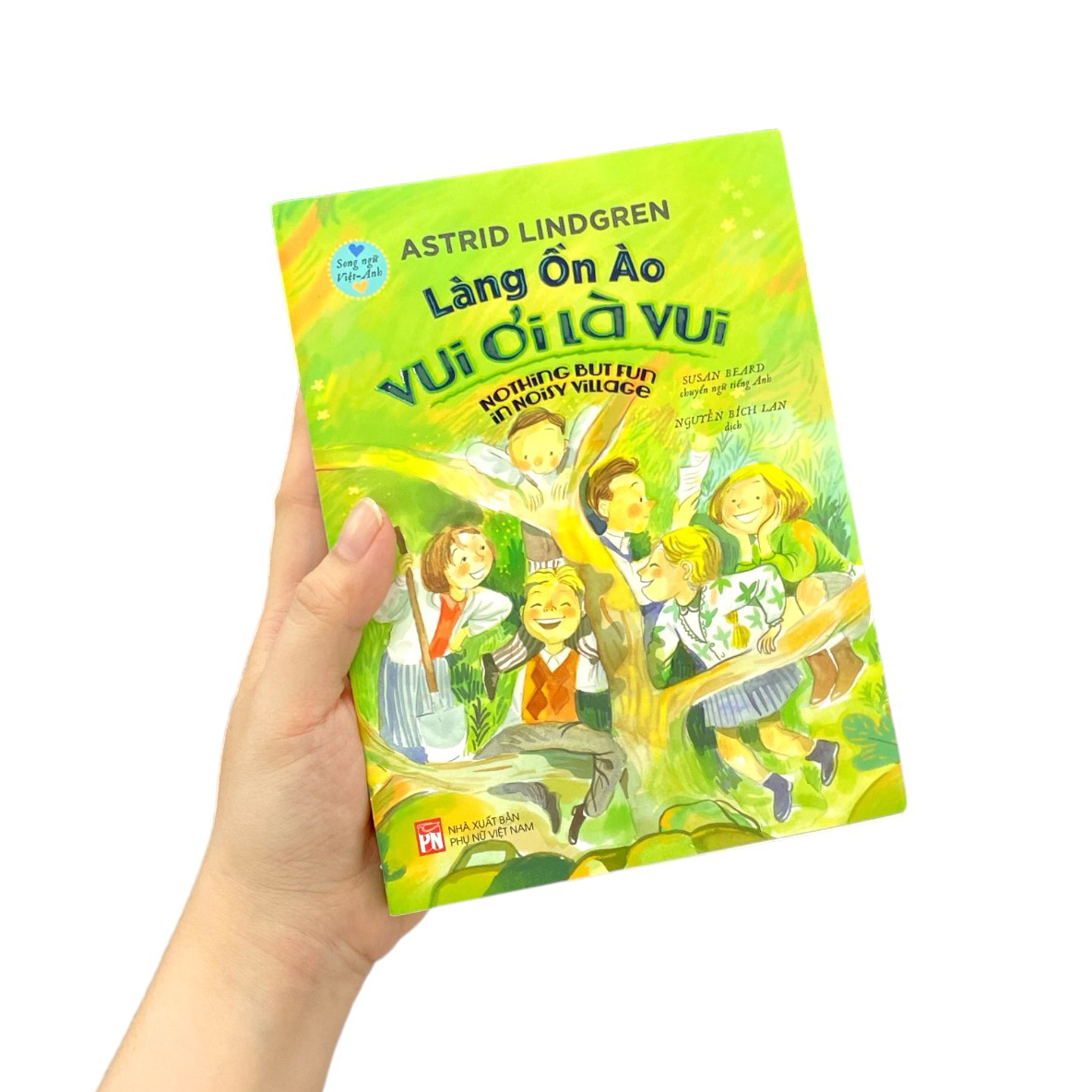 làng ồn ào vui ơi là vui - nothing but fun in noisy village (song ngữ việt-anh)