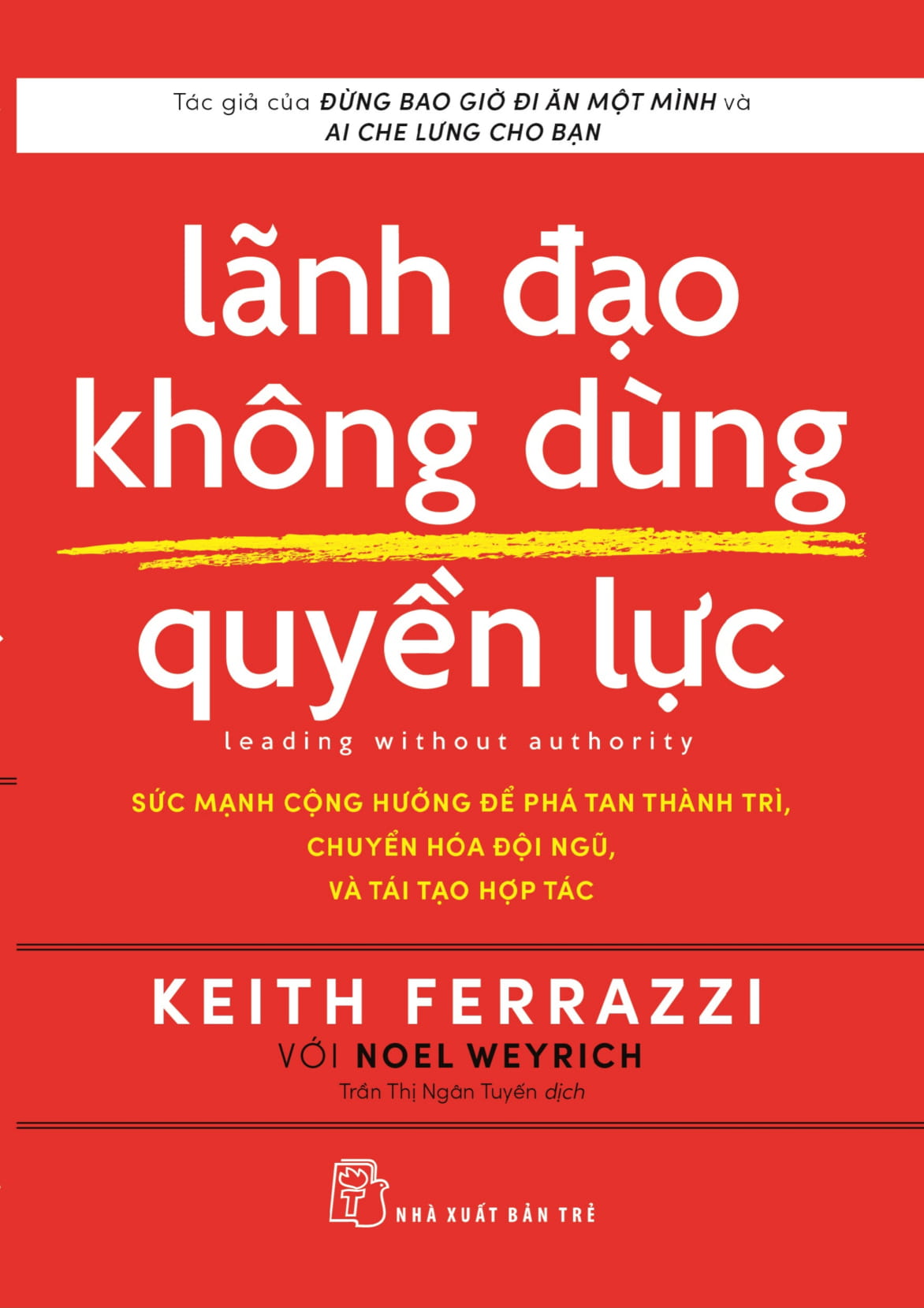 lãnh đạo không dùng quyền lực - leading without authority