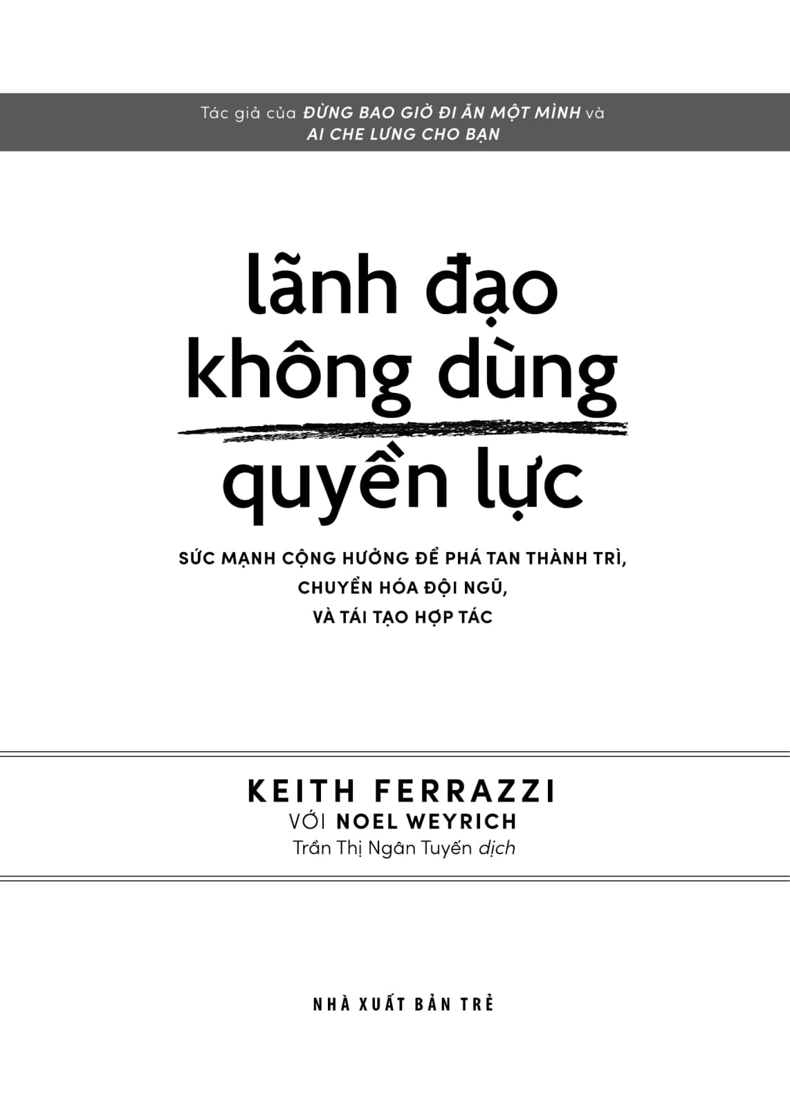 lãnh đạo không dùng quyền lực - leading without authority