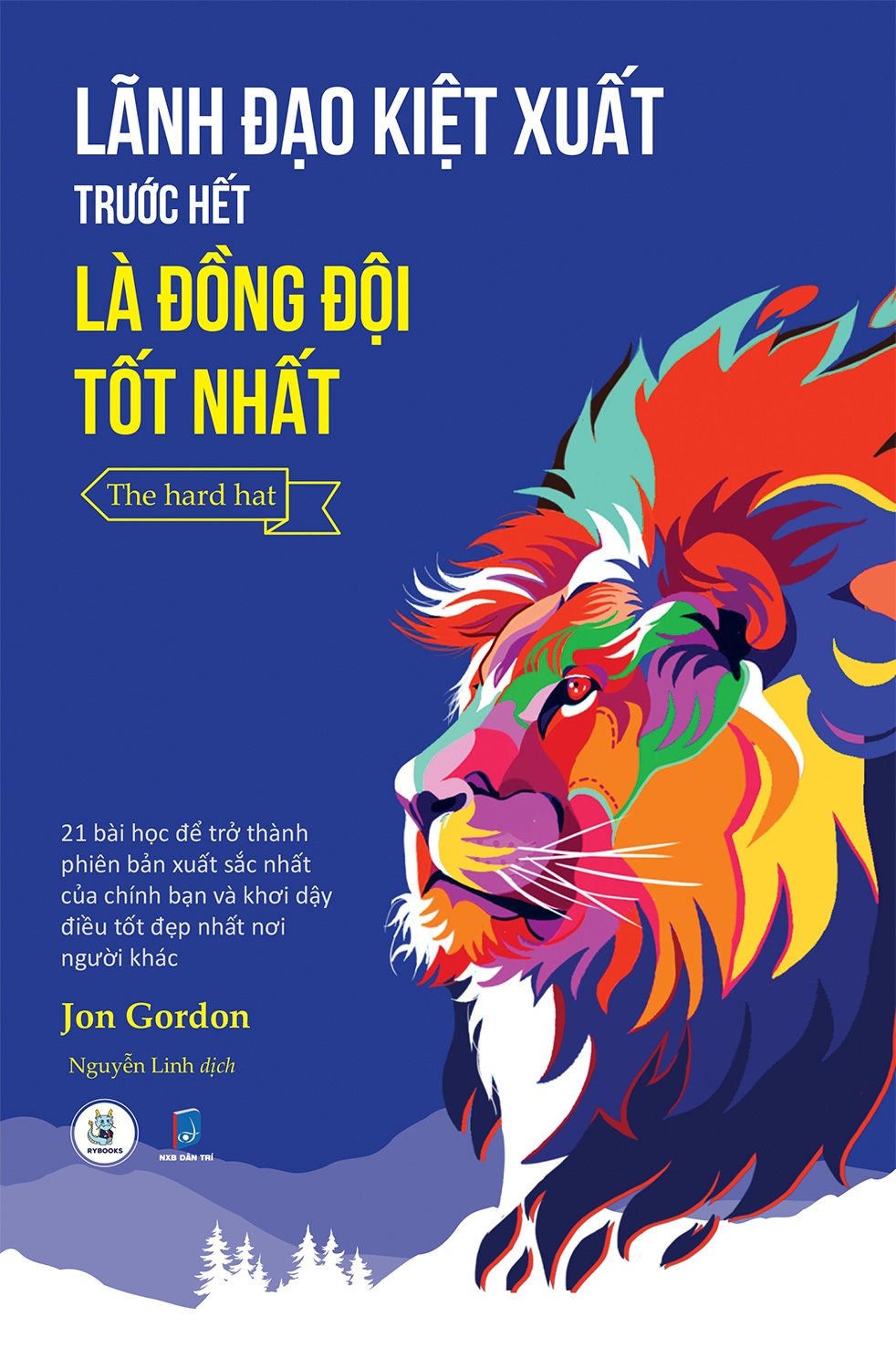 lãnh đạo kiệt xuất trước hết là đồng đội tốt nhất