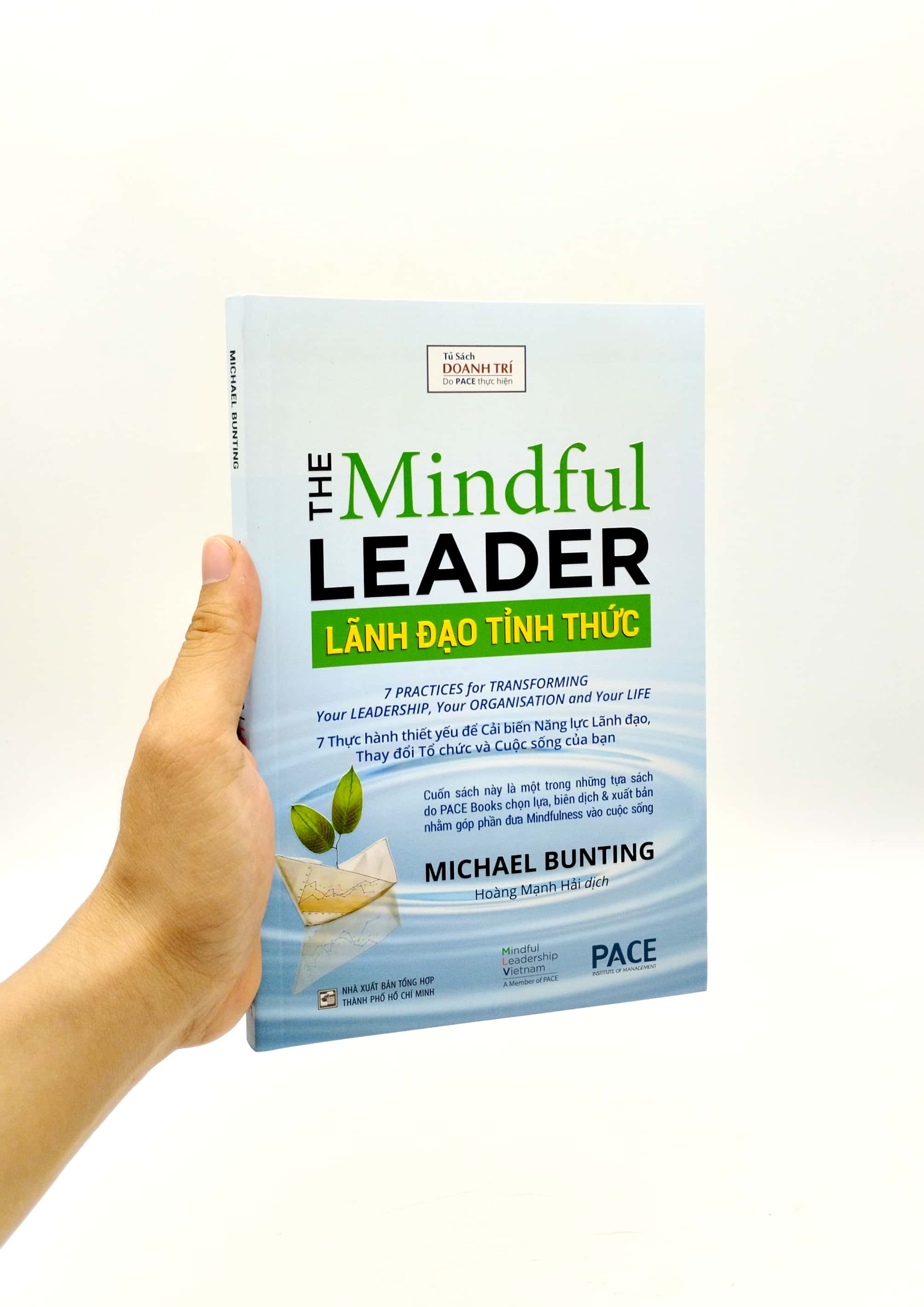 lãnh đạo tỉnh thức - the mindful leader (tái bản 2023)