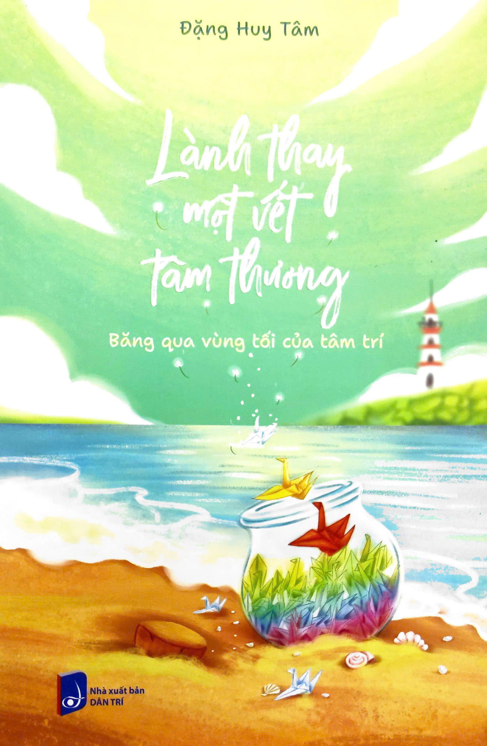 Lanh Thay Mot Vet Tam Thuong - Bang Qua Vung Toi Cua Tam Tri