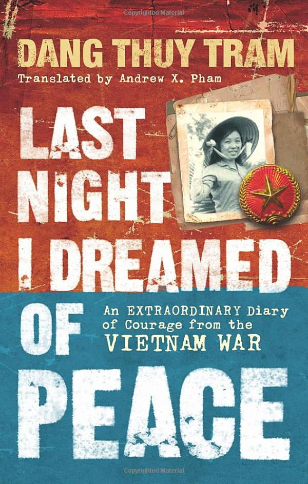last night i dreamed of peace: an extraordinary diary of courage from the vietnam war