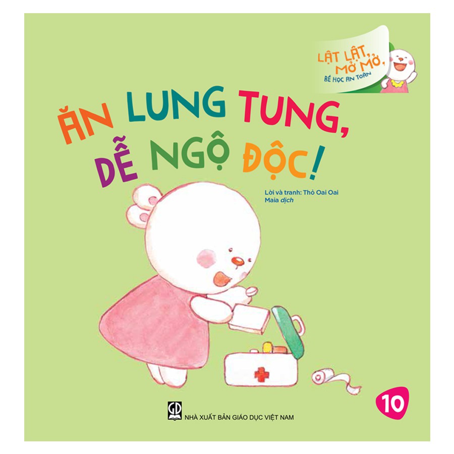 lật lật, mở mở, bé học an toàn - ăn lung tung, dễ ngộ độc