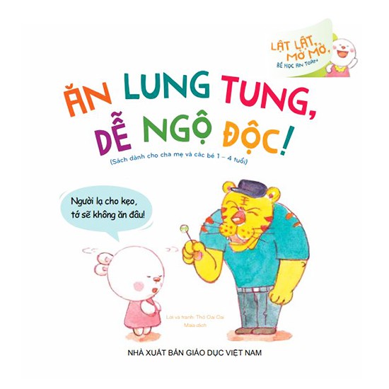 lật lật, mở mở, bé học an toàn - ăn lung tung, dễ ngộ độc