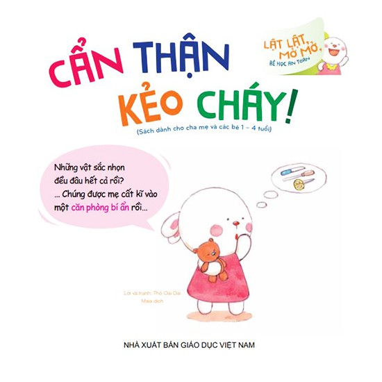 lật lật, mở mở, bé học an toàn - cẩn thận kẻo cháy