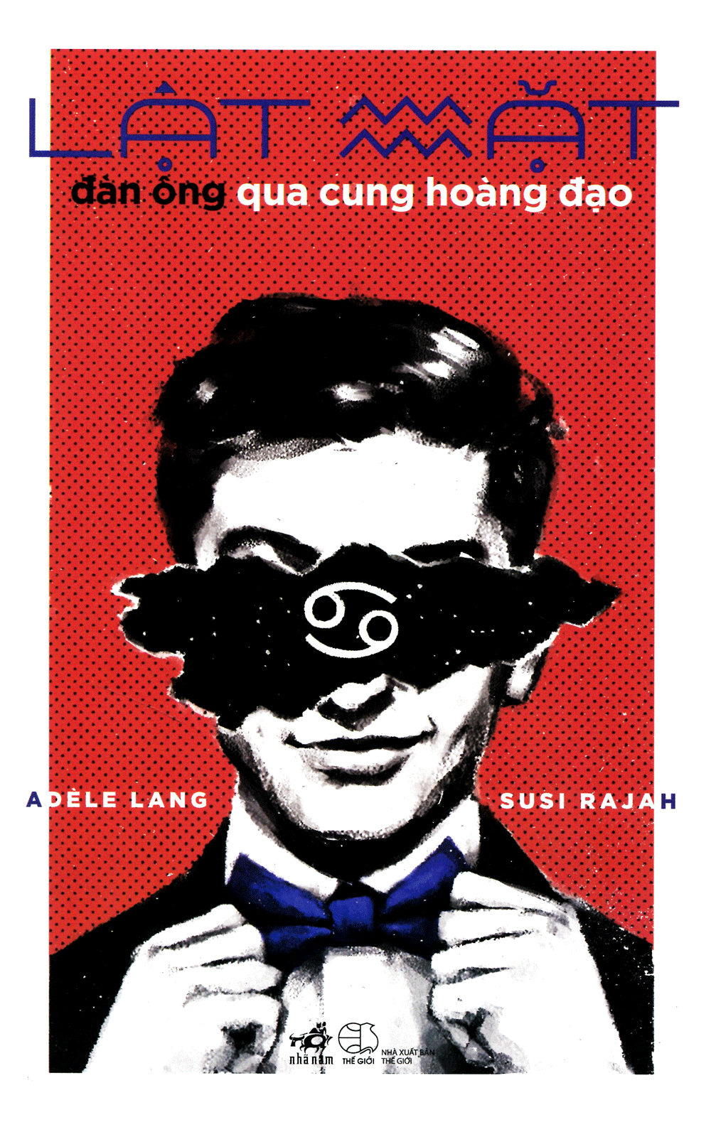 lật mặt đàn ông qua cung hoàng đạo