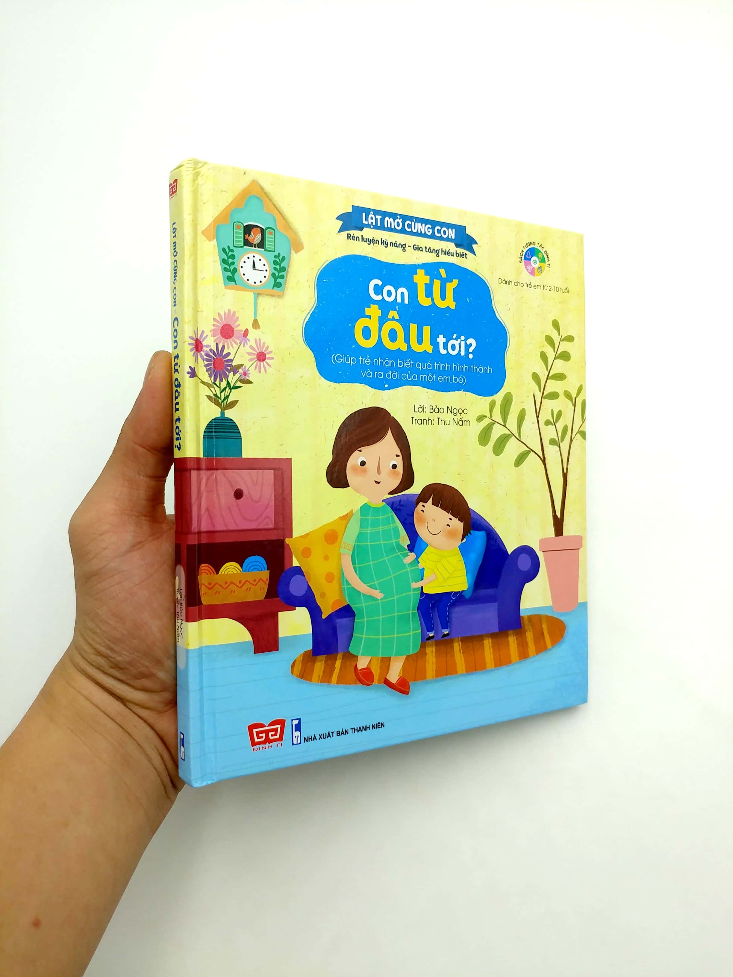 lật mở cùng con - con từ đâu tới? (giúp trẻ nhận biết quá trình hình thành và ra đời của một em bé)