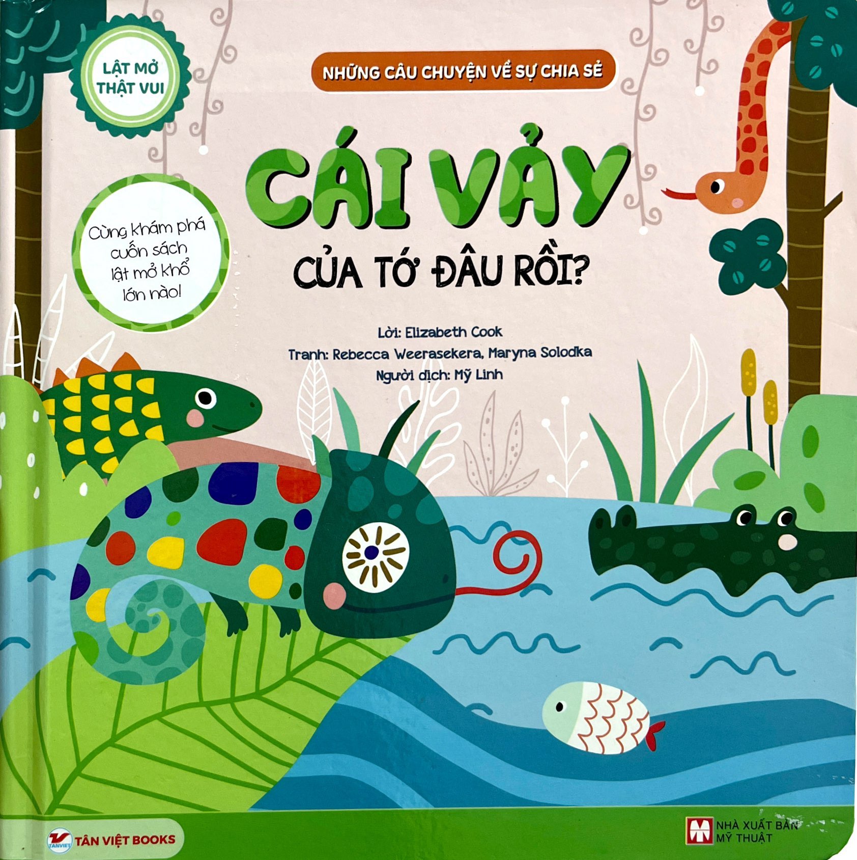 lật mở thật vui - những câu chuyện về sự chia sẻ - cái vảy của tớ đâu rồi? - bìa cứng