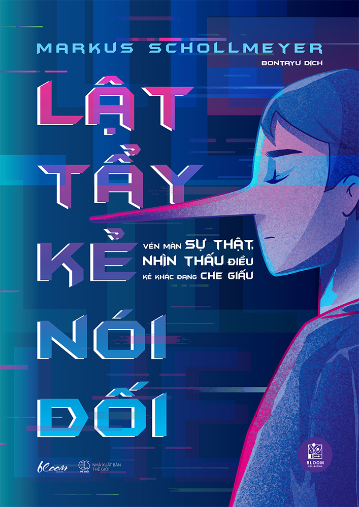 lật tẩy kẻ nói dối - vén màn sự thật, nhìn thấu điều kẻ khác đang che giấu