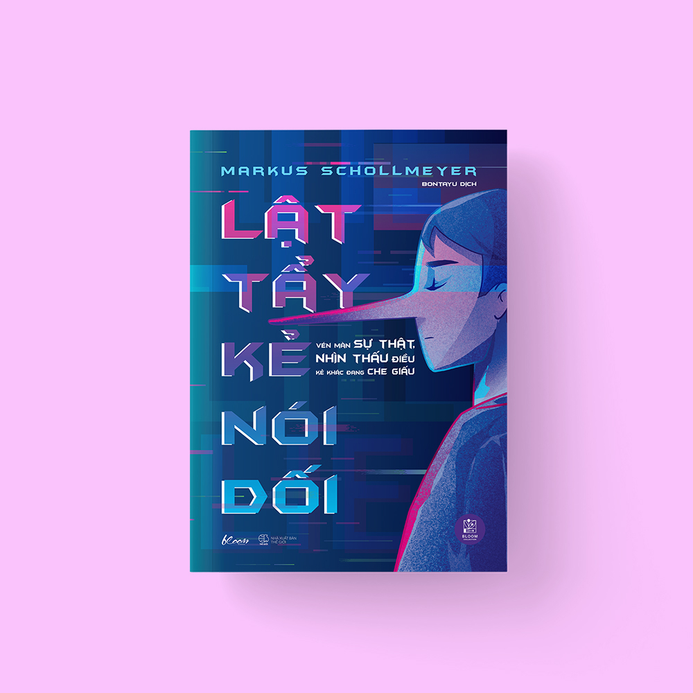 lật tẩy kẻ nói dối - vén màn sự thật, nhìn thấu điều kẻ khác đang che giấu