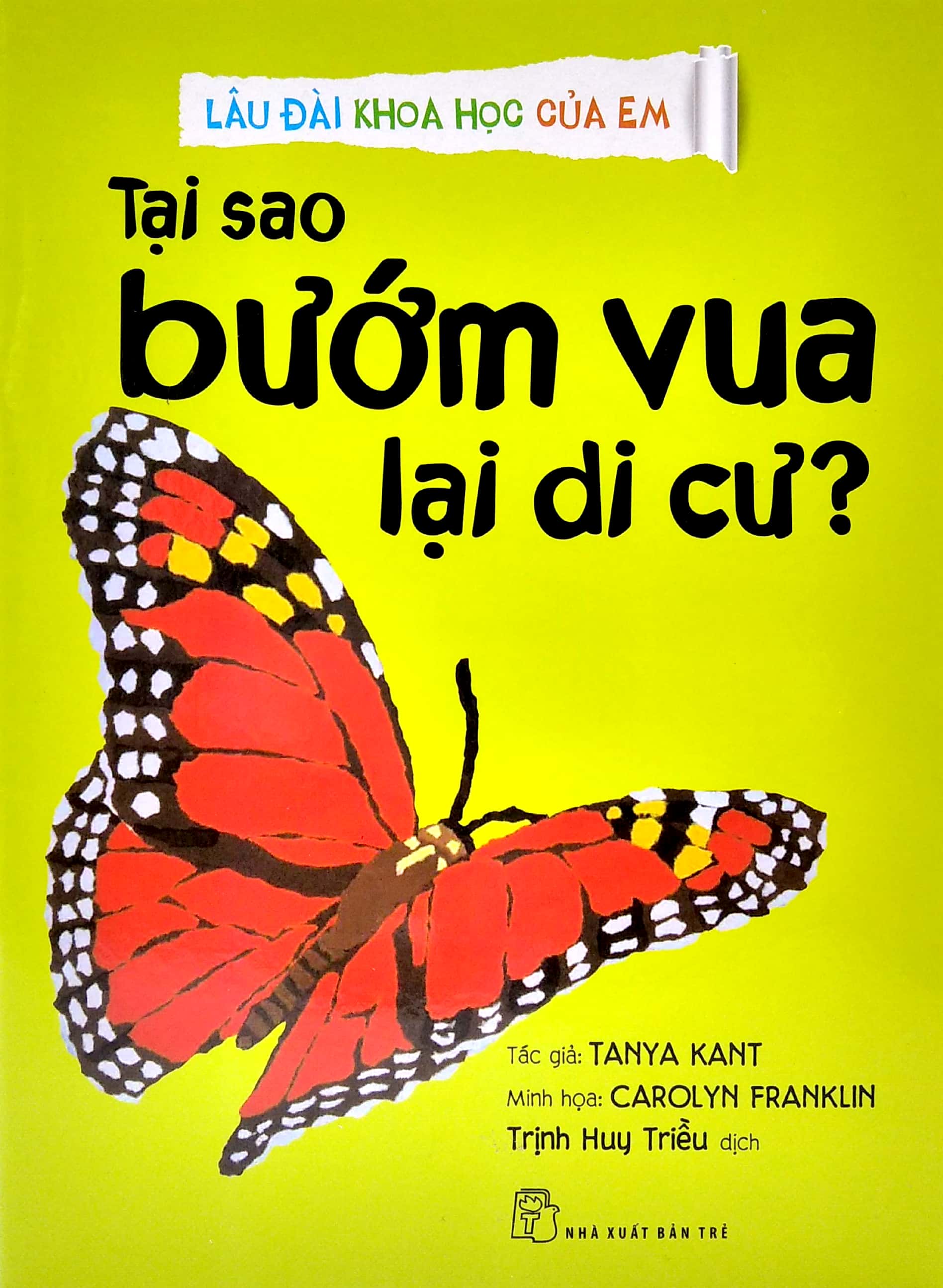 lâu đài khoa học của em - tại sao bướm vua lại di cư?