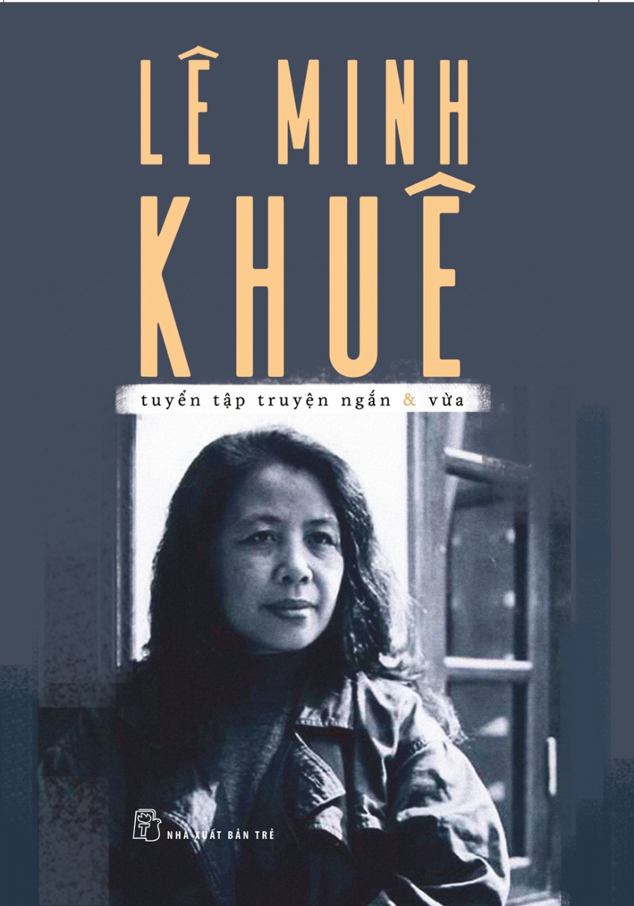 lê minh khuê - tuyển tập truyện ngắn và vừa
