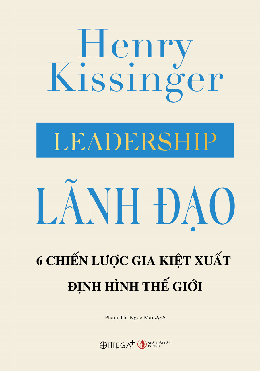 leadership - lãnh đạo - 6 chiến lược gia kiệt xuất định hình thế giới - bìa cứng
