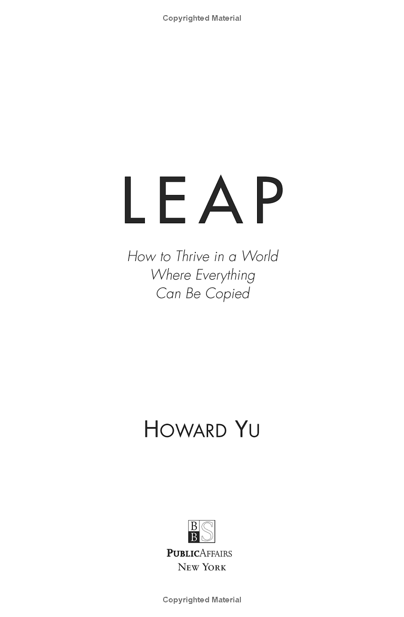 leap: how to thrive in a world where everything can be copied