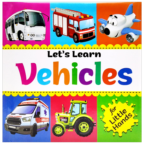 letℹs learn: vehicles for little hands