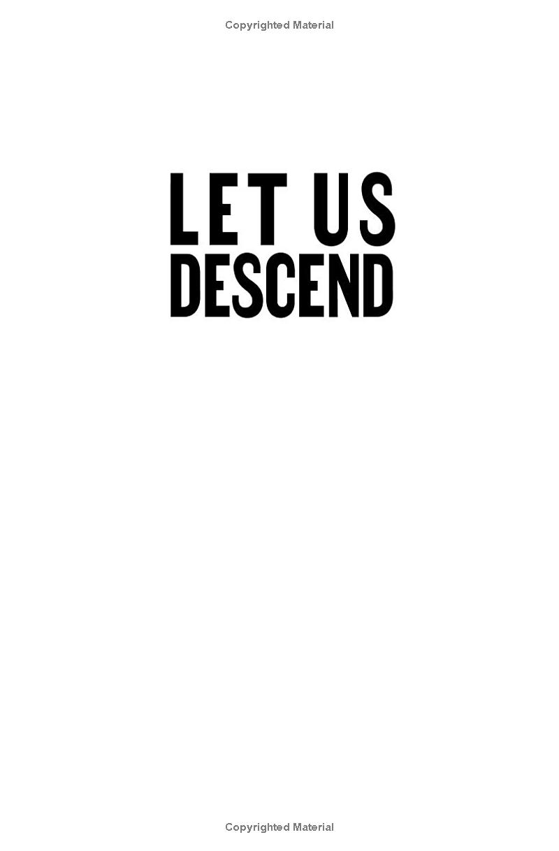 let us descend