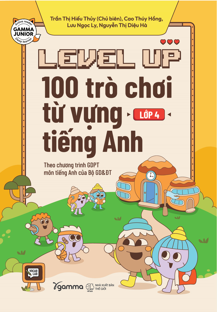 level up - 100 trò chơi từ vựng tiếng anh - lớp 4
