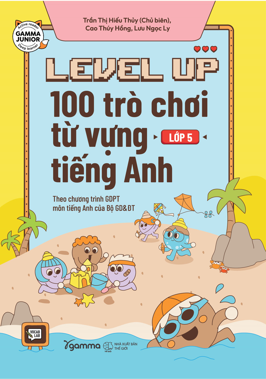 level up - 100 trò chơi từ vựng tiếng anh - lớp 5