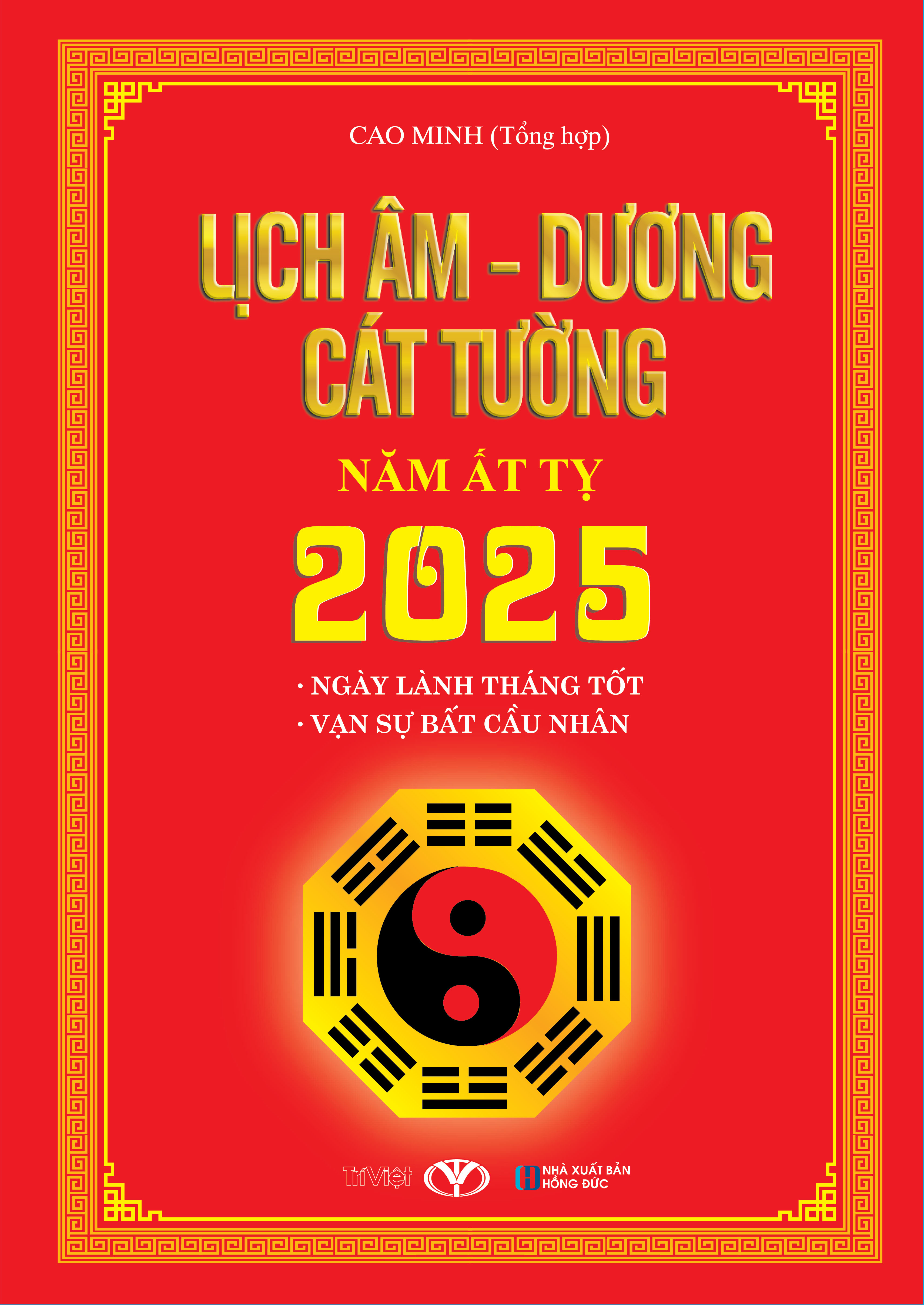 lịch âm - dương cát tường năm ất tỵ 2025