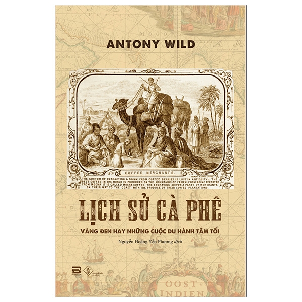 Lich Su Ca Phe - Vang Den Hay Nhung Cuoc Du Hanh Tam Toi