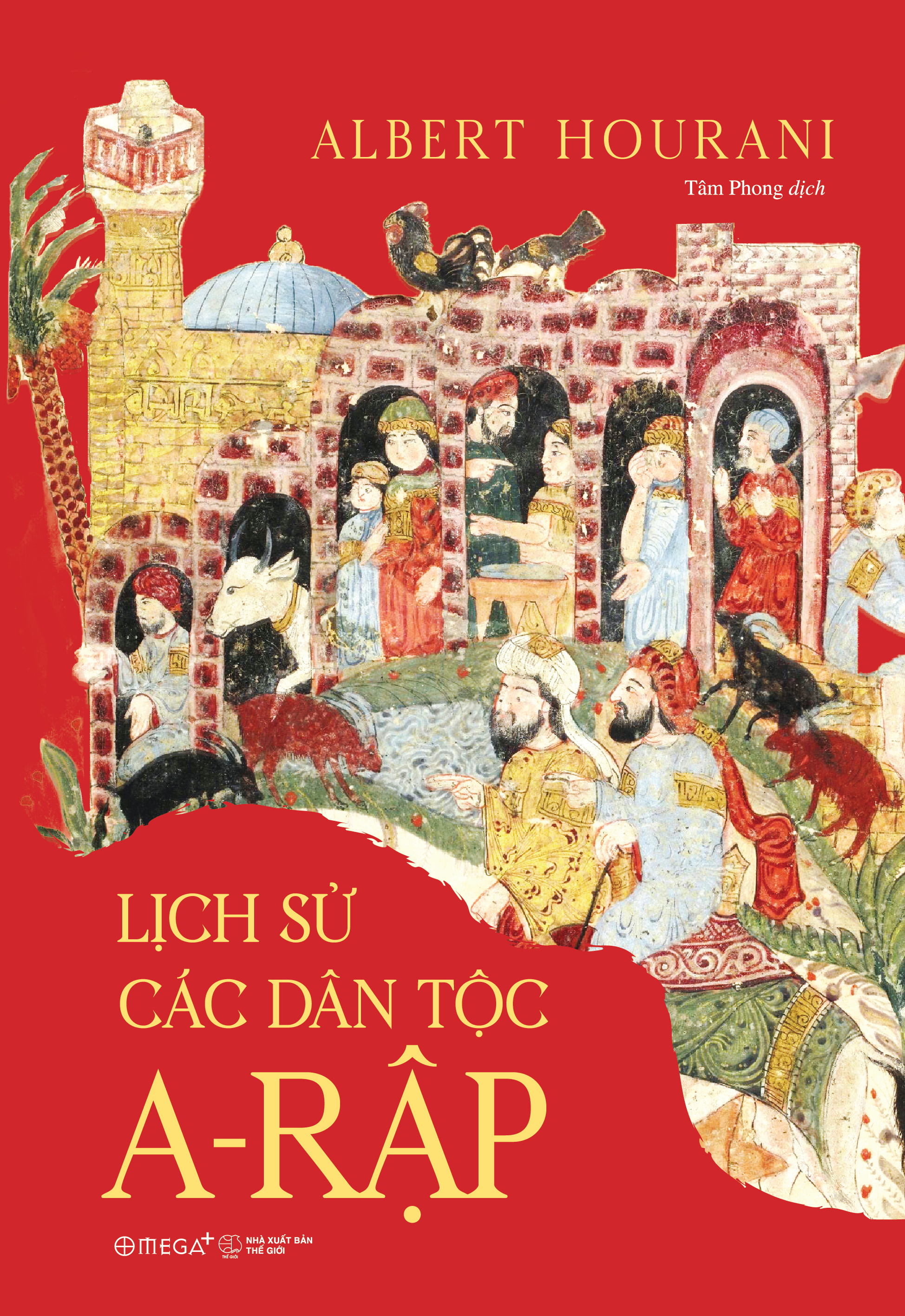 Lịch Sử Các Dân Tộc A-Rập - Bìa Cứng