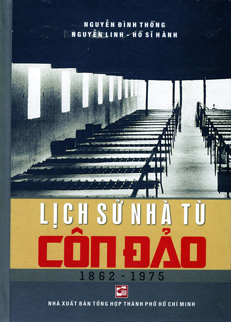 lịch sử nhà tù côn đảo 1862-1975 (tái bản 2019)