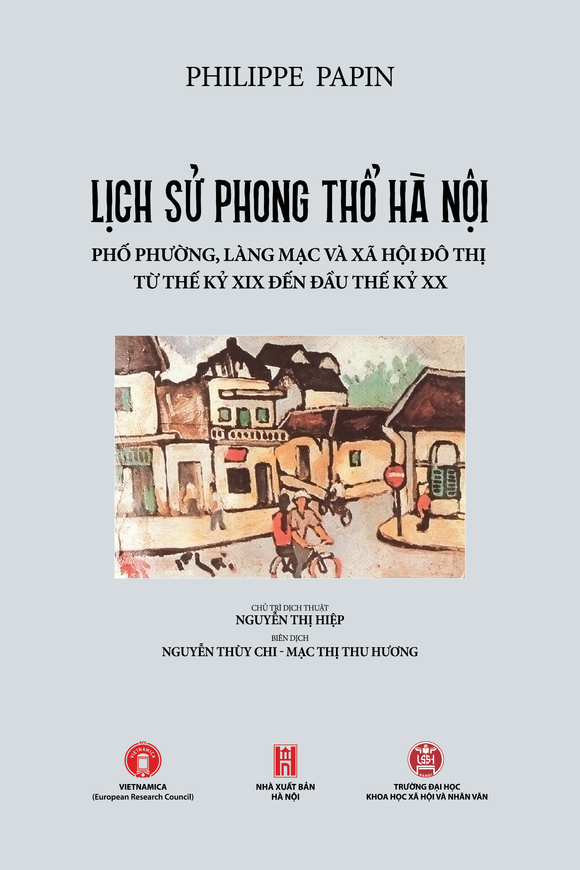 Lịch Sử Phong Thổ Hà Nội - Phố Phường, Làng Mạc Và Xã Hội Đô Thị Từ Thế Kỷ XIX Đến Thế Kỷ XX - Ảnh 2