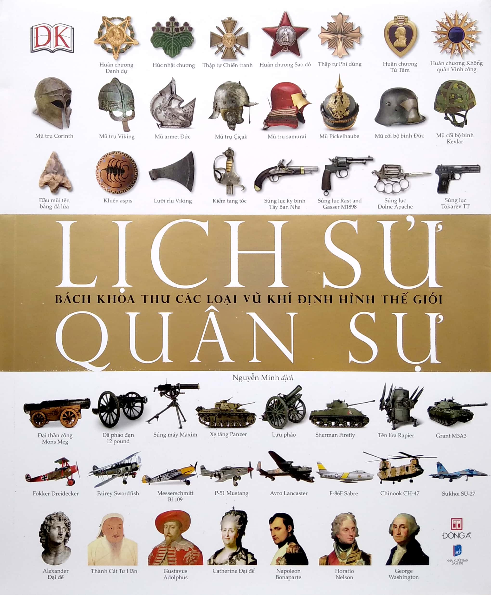 lịch sử quân sự - bách khoa thư các loại vũ khí định hình thế giới