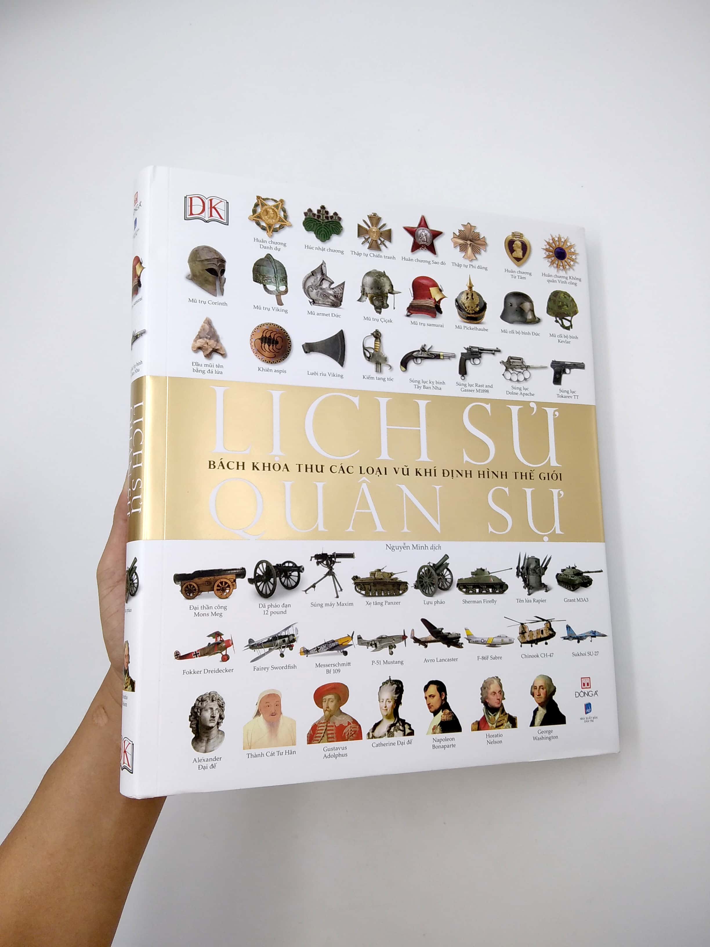 lịch sử quân sự - bách khoa thư các loại vũ khí định hình thế giới
