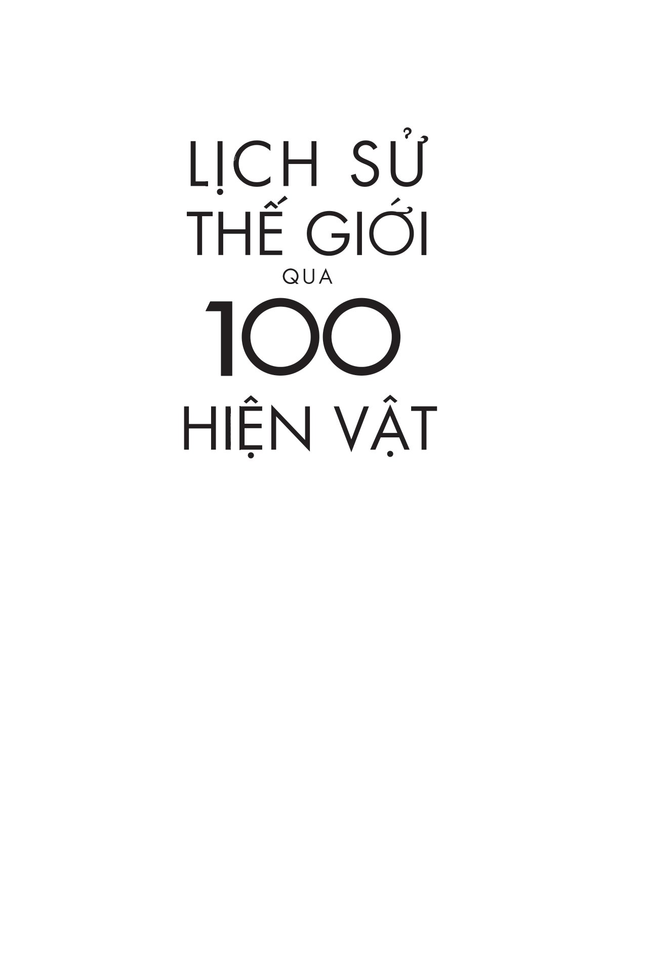 lịch sử thế giới qua 100 hiện vật