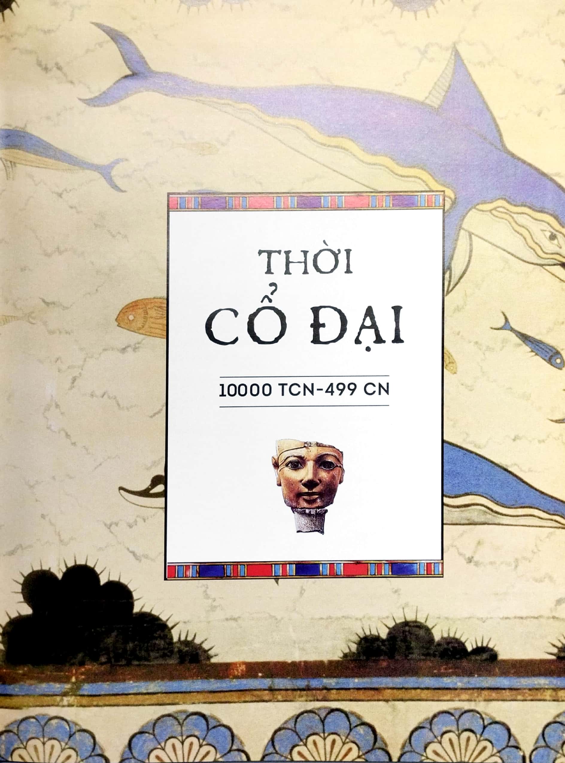 lịch sử thế giới theo dòng sự kiện - từ thời đồ đá tới thời hiện đại - bìa cứng