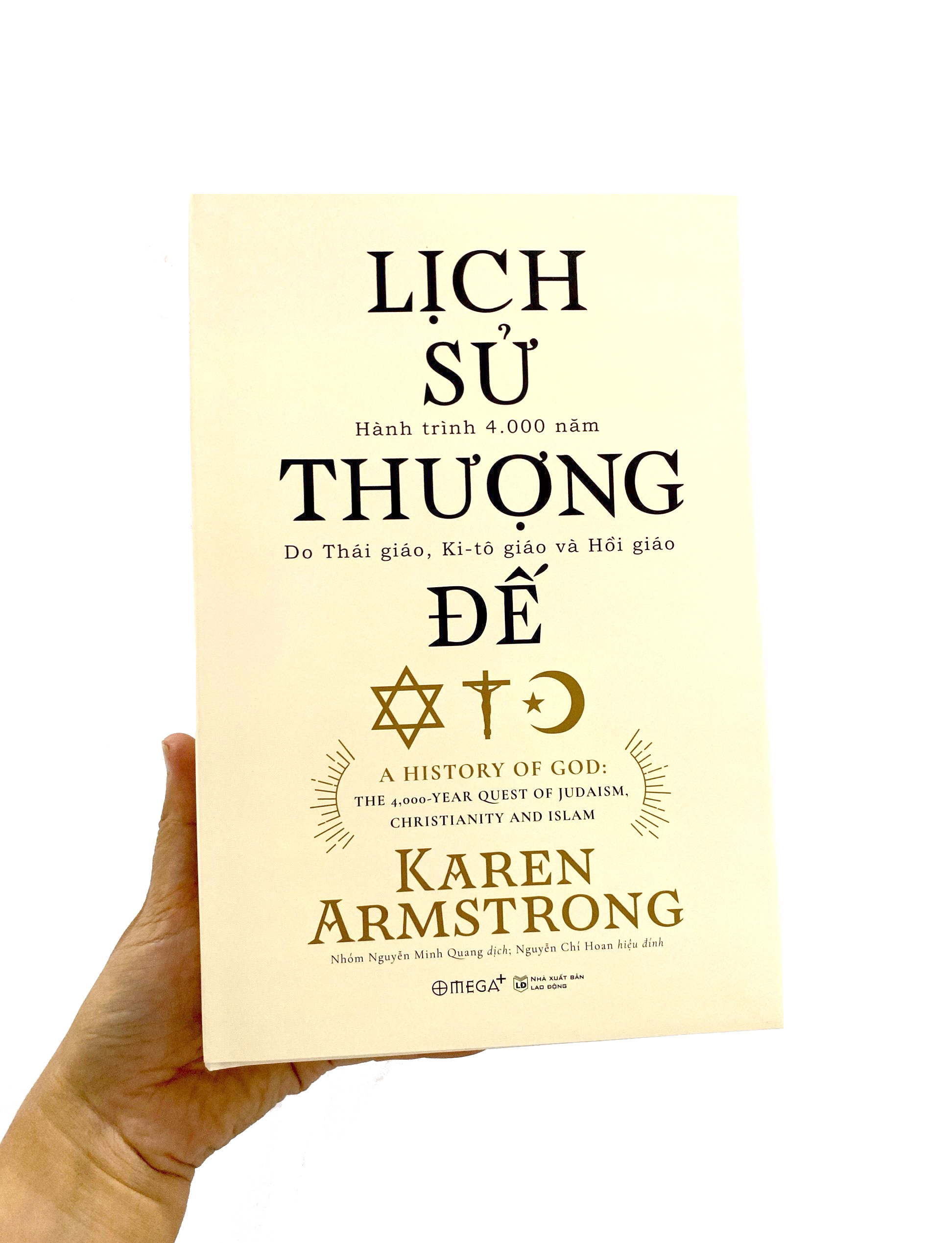 lịch sử thượng đế - hành trình 4.000 năm do thái giáo, ki-tô giáo và hồi giáo (tái bản 2023)