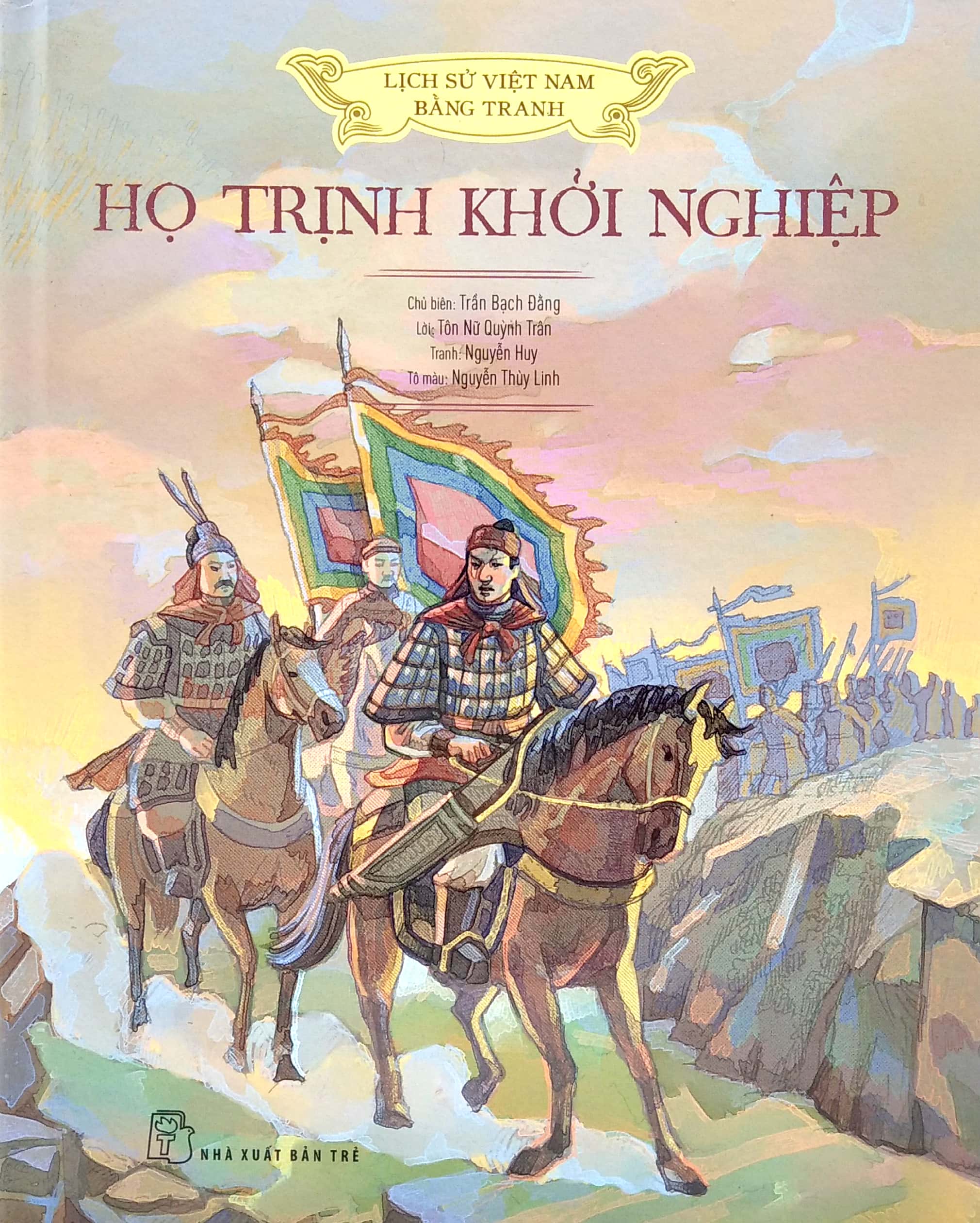 lịch sử việt nam bằng tranh - họ trịnh khởi nghiệp