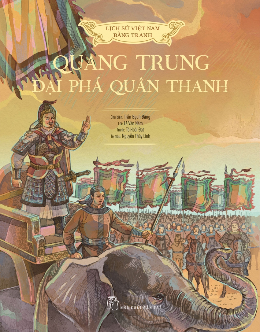 lịch sử việt nam bằng tranh - quang trung đại phá quân thanh - bản màu - bìa cứng
