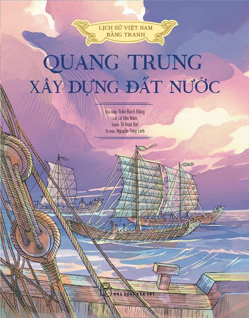 lịch sử việt nam bằng tranh - quang trung xây dựng đất nước - bản màu - bìa cứng