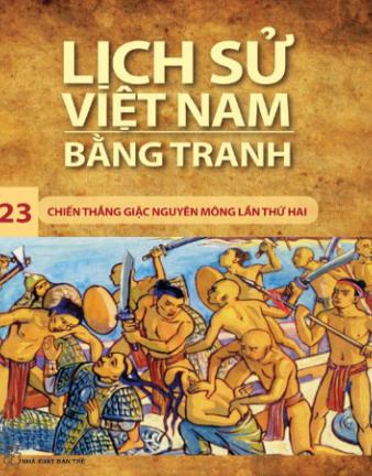 lịch sử việt nam bằng tranh - tập 13 - chiến thắng giặc nguyên mông lần thứ hai