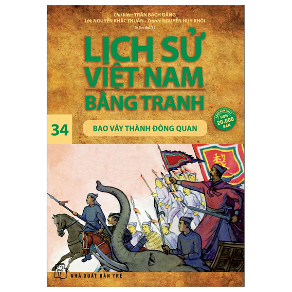 lịch sử việt nam bằng tranh - tập 34 - bao vây thành đông quan (tái bản 2024)