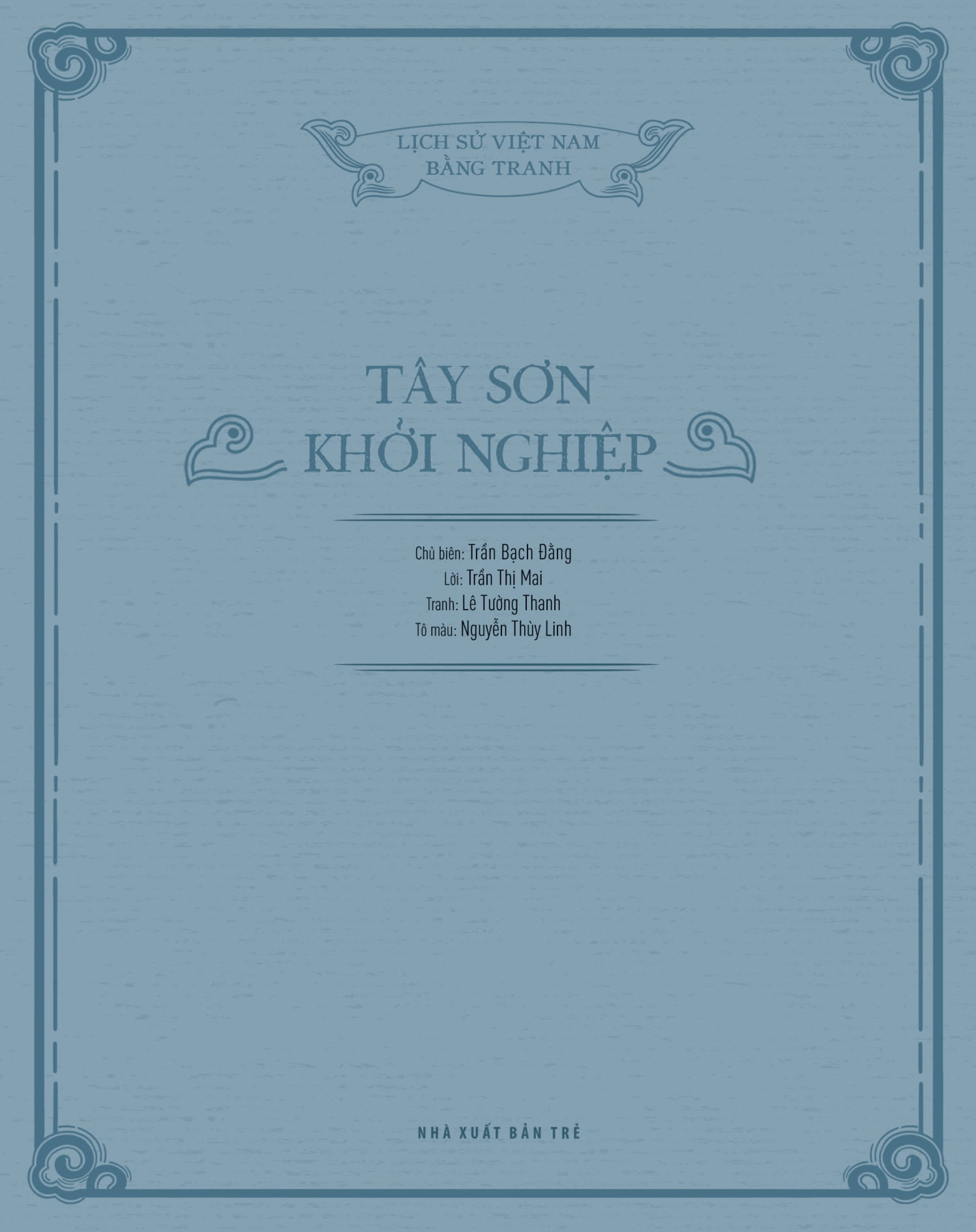 Lich Su Viet Nam Bang Tranh - Tay Son Khoi Nghiep - Ban Mau - Bia Cung