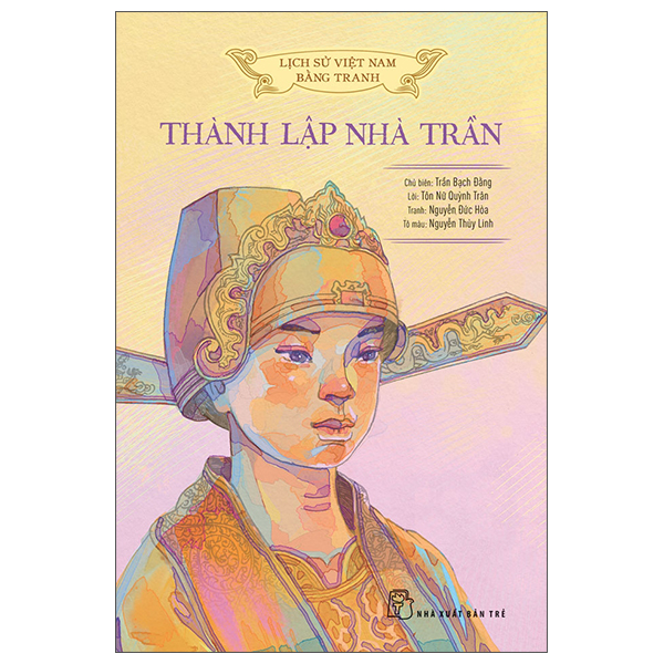 Lich Su Viet Nam Bang Tranh - Thanh Lap Nha Tran - Ban Mau