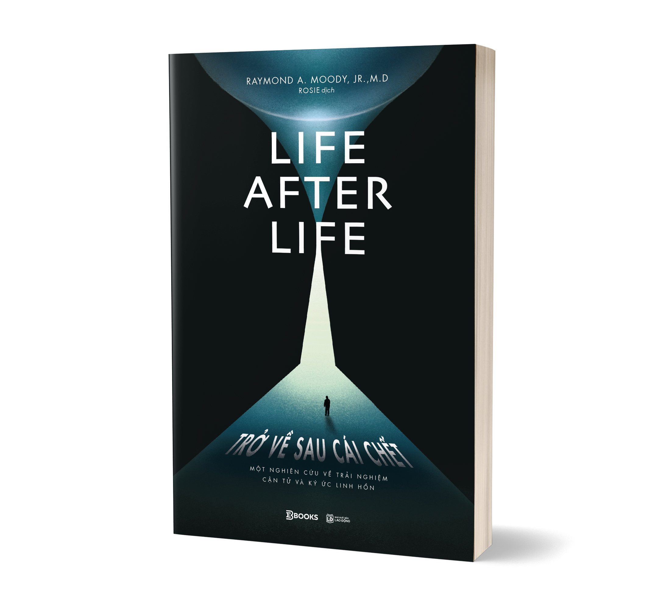 Life After Life - Tro Ve Sau Cai Chet - Mot Nghien Cuu Ve Trai Nghiem Can Tu Va Ky Uc Linh Hon