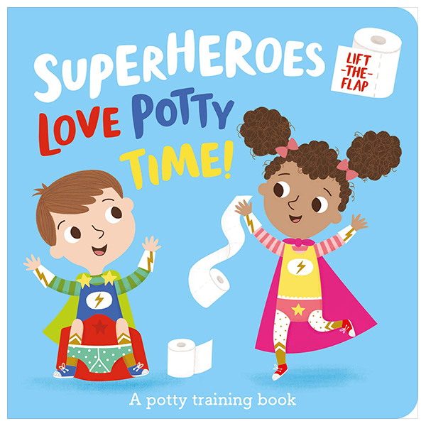 lift the flap - superheroes love potty time!