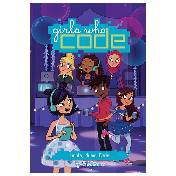 lights, music, code! #3 (girls who code)