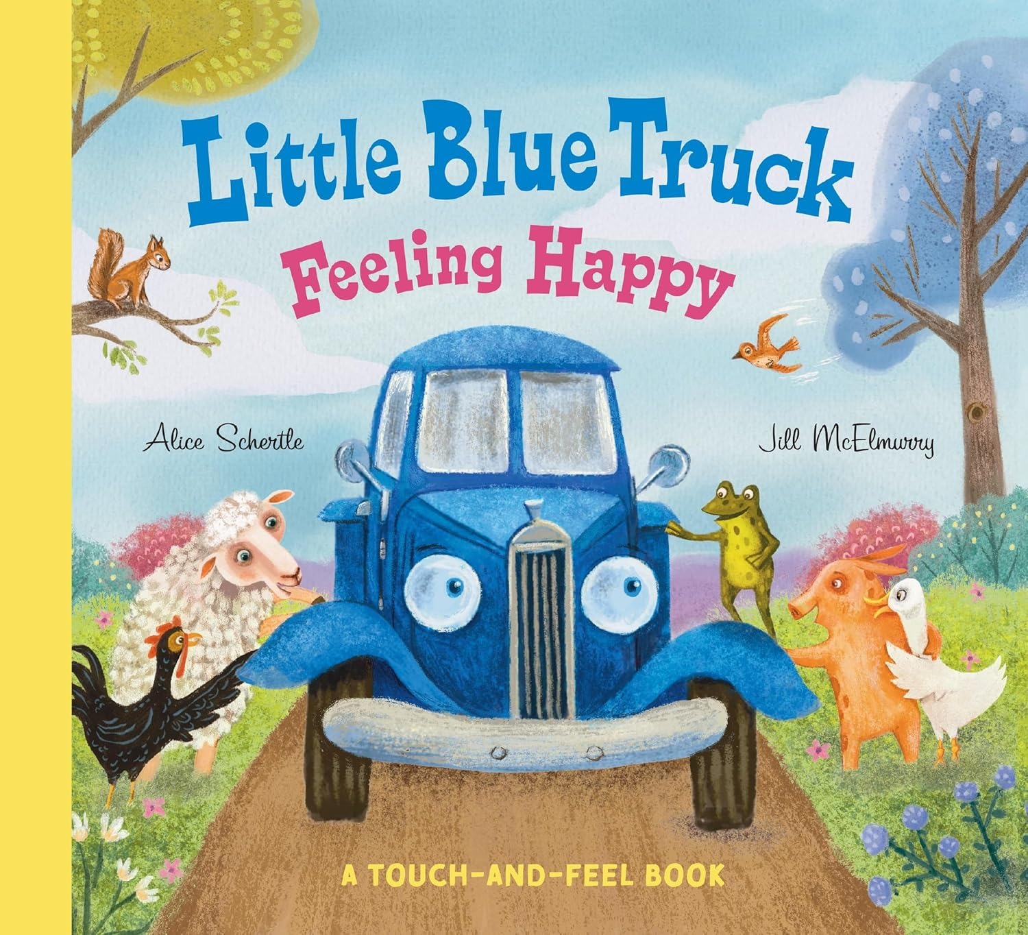 Little Blue Truck Feeling Happy - A Touch-And-Feel