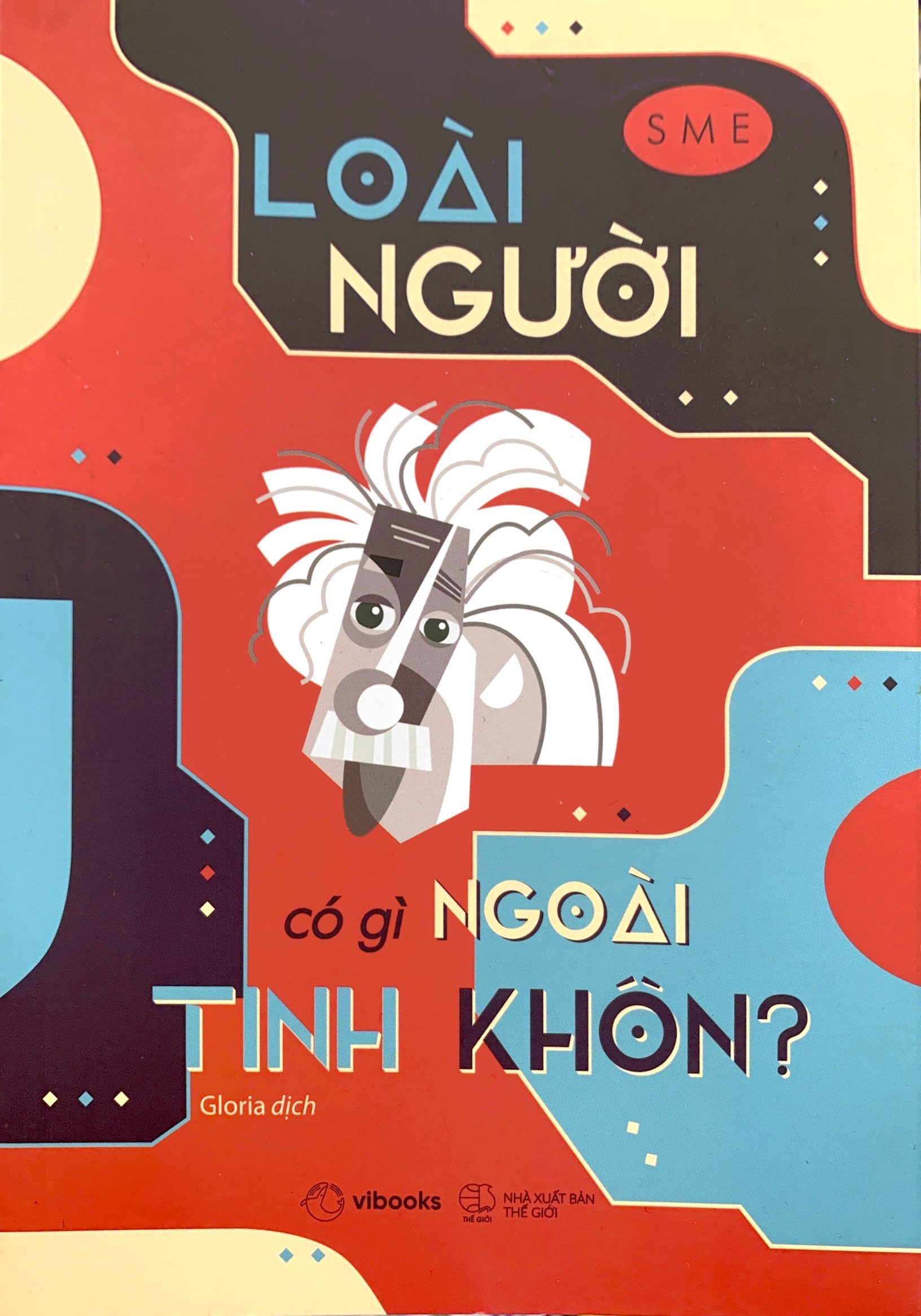 loài người có gì ngoài tinh khôn?