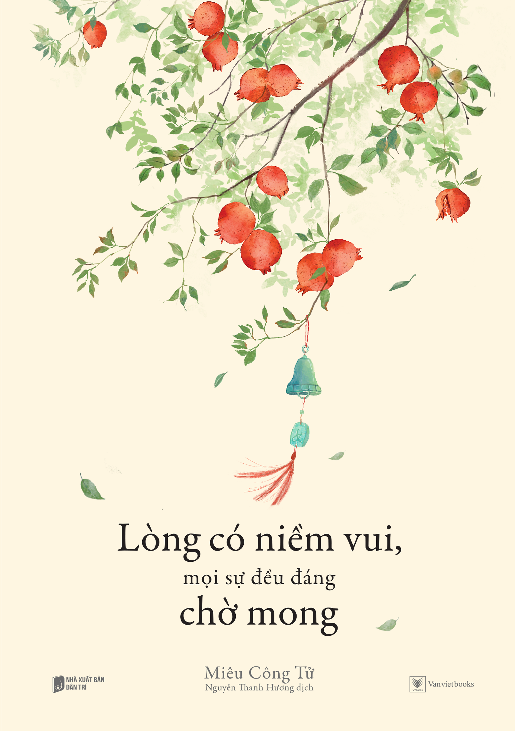 lòng có niềm vui, mọi sự đều đáng chờ mong